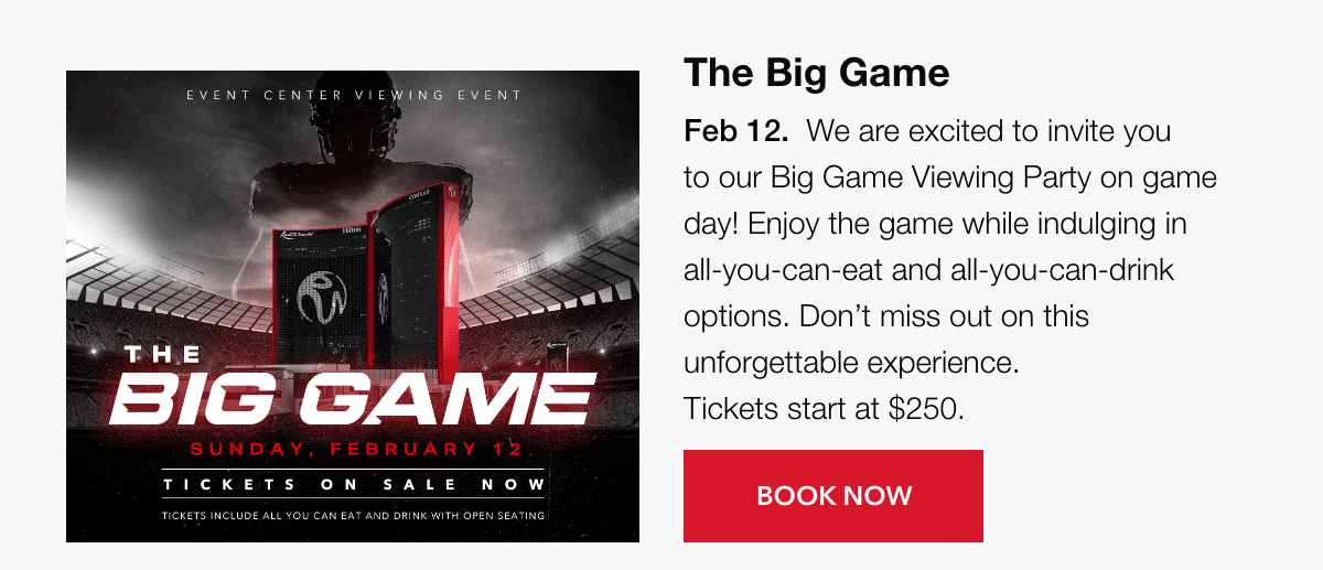 Don't miss the big game next Sunday ! February 12th. We will be